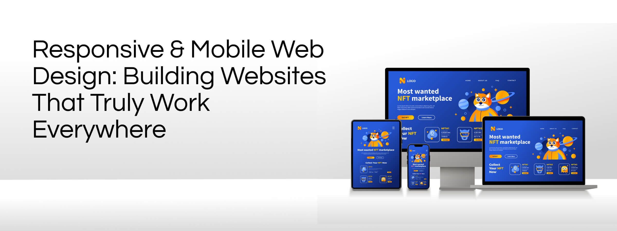 Responsive & Mobile Web Design: Building Websites That Truly Work Everywhere